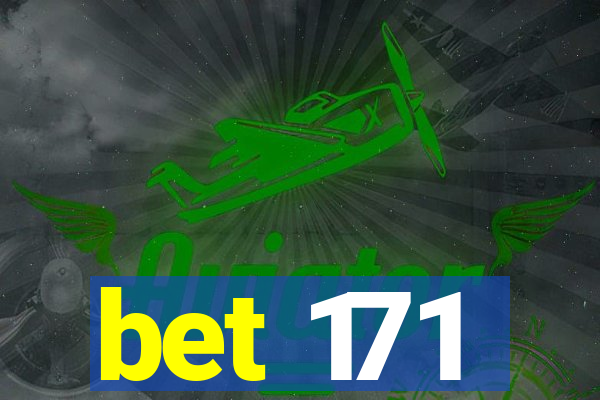 bet 171